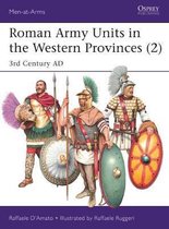 Roman Army Units in the Western Provinces 2 3rd Century AD MenatArms