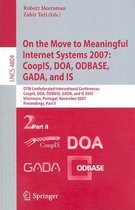 On the Move to Meaningful Internet Systems 2007: CoopIS, DOA, ODBASE, GADA, and IS