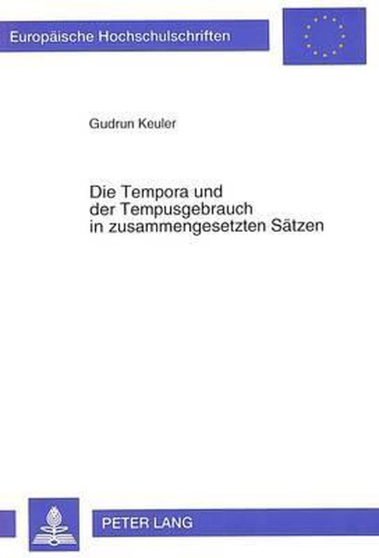 Die Tempora Und Der Tempusgebrauch in Zusammengesetzten Saet ... - cover