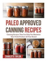 Paleo Approved Canning Recipes