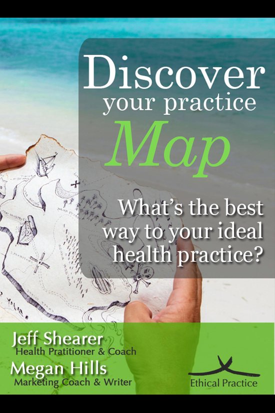 Your Complete Health Practice 2 - Discover Your Practice Map - cover