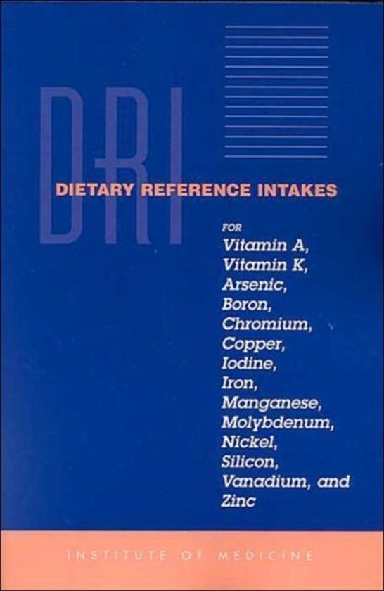 Dietary Reference Intakes for Vitamin A, Vitamin K, Arsenic, Boron
