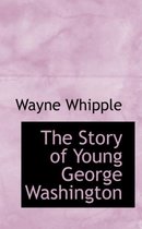 The Story of Young George Washington