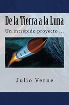 De la Tierra a la Luna (Spanish) Edition