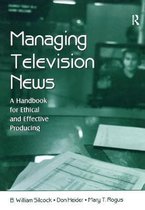 Routledge Communication Series- Managing Television News
