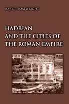 Hadrian and the Cities of the Roman Empire