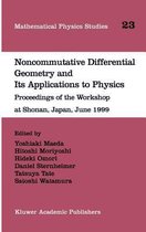 Noncommutative Differential Geometry and Its Applications to Physics