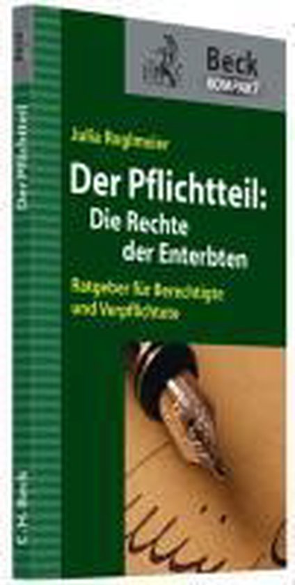 Der Pflichtteil: Die Rechte der Enterbten - cover