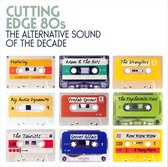 Cutting Edge 80s: The Alternative Sound of the Decade