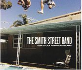 The Smith Street Band - Don't Fuck With Our Dreams (CD)