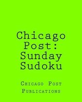 Chicago Post: Sunday Sudoku