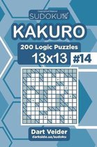 Sudoku Kakuro - 200 Logic Puzzles 13x13 (Volume 14)