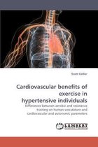 Cardiovascular benefits of exercise in hypertensive individuals