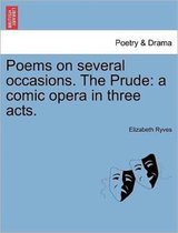 Poems on several occasions. The Prude