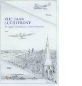 Vijf jaar Luchtfront deel 1
