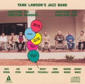 Yank Lawson's Jazz Band - Something Old, Something New, Something Borrowed, Something Blue (CD)