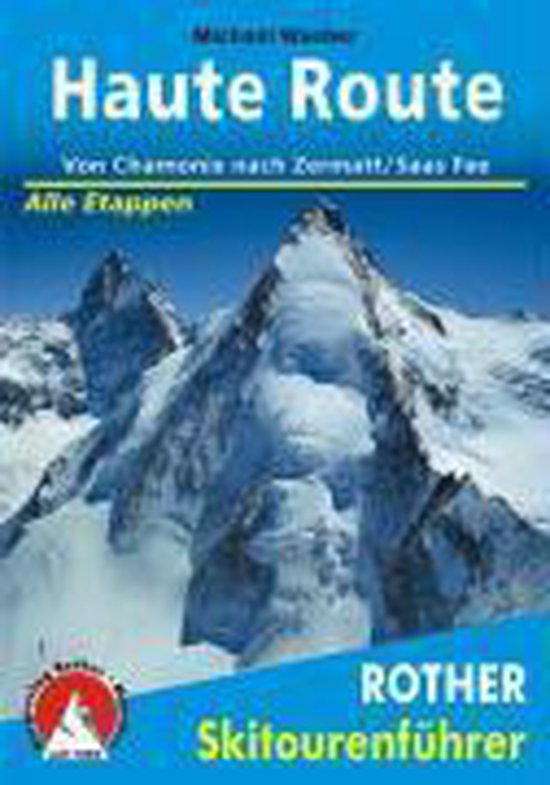 Cover van het boek 'Haute Route Rother Skitoirenfuhrer'