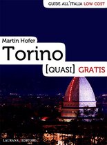 Guide all'Italia low cost - Torino (quasi) gratis