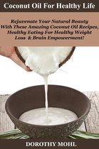 Coconut Oil for Healthy Life