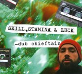 Dub Chieftain - Skill Stamina & Luck