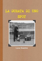 La Durata Di UNO Spot