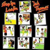 Jah Thomas - Stop Yu Loafing (LP)