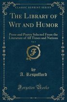 The Library of Wit and Humor, Vol. 1