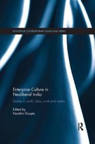 Routledge Contemporary South Asia Series- Enterprise Culture in Neoliberal India