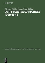 Archiv Für Geschichte Des Buchwesens - Studien- Der Frontbuchhandel 1939-1945