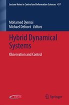 Lecture Notes in Control and Information Sciences 457 - Hybrid Dynamical Systems