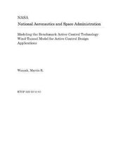 Modeling the Benchmark Active Control Technology Wind-Tunnel Model for Active Control Design Applications
