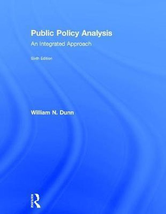 Livre "Public Policy Analysis, An Integrated Approach", Sixième édition, William N. Dunn.