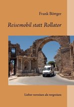 Reisemobil statt Rollator