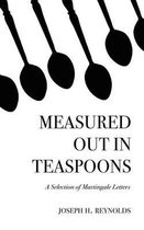 Measured Out in Teaspoons