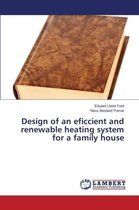 Design of an eficcient and renewable heating system for a family house