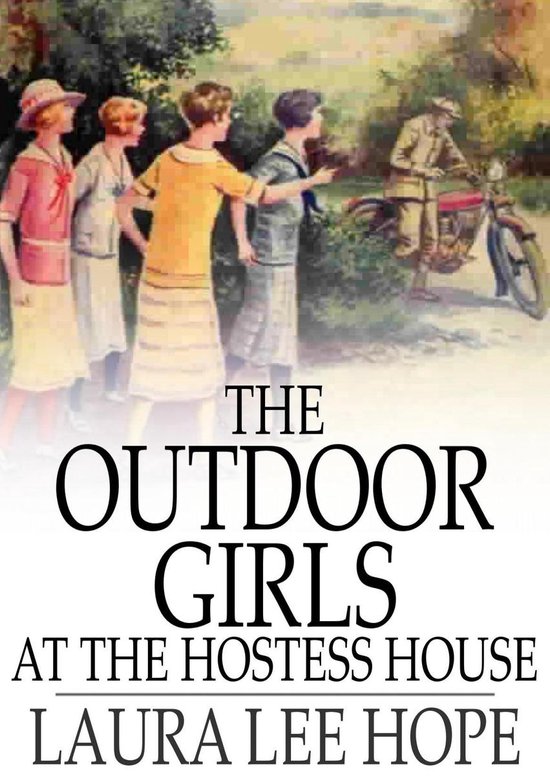 The Outdoor Girls at the Hostess House