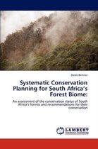 Systematic Conservation Planning for South Africa's Forest Biome: