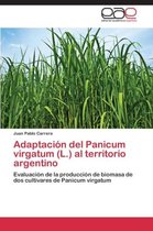 Adaptación del Panicum virgatum (L.) al territorio argentino