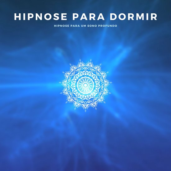 Hipnose para Dormir / Hipnose para um Sono Profundo (Versão ... - cover