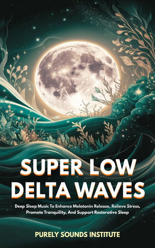 Mindful Harmonics 25 - Super Low Delta Waves: Deep Sleep Mus ... - cover