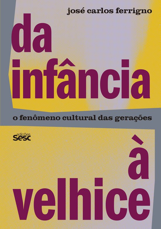 Da infância à velhice - cover