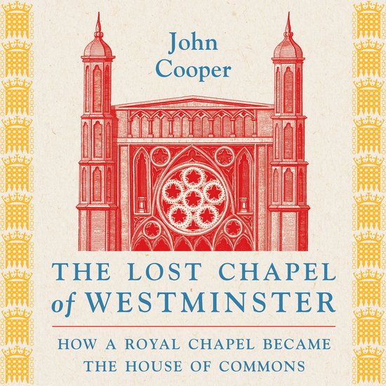 The Lost Chapel of Westminster - cover