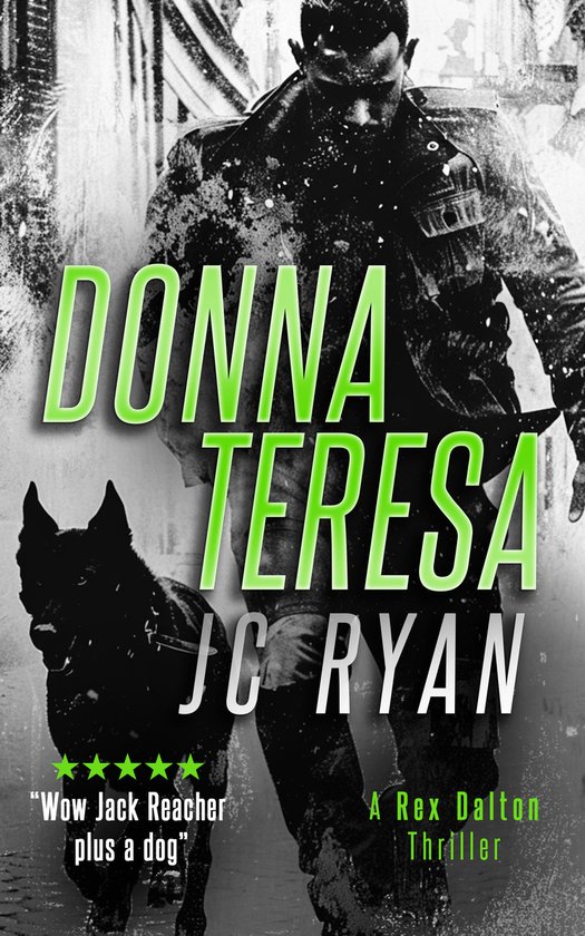 Rex Dalton K9 Thrillers- Donna Teresa - cover
