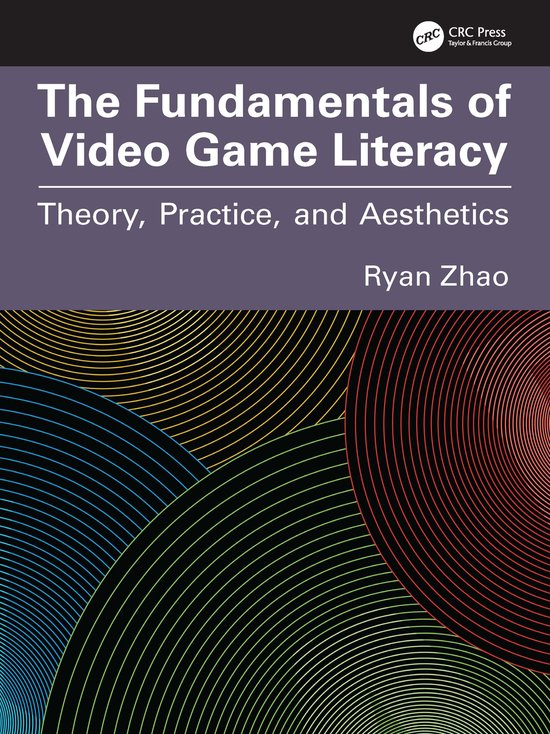 The Fundamentals of Video Game Literacy - cover