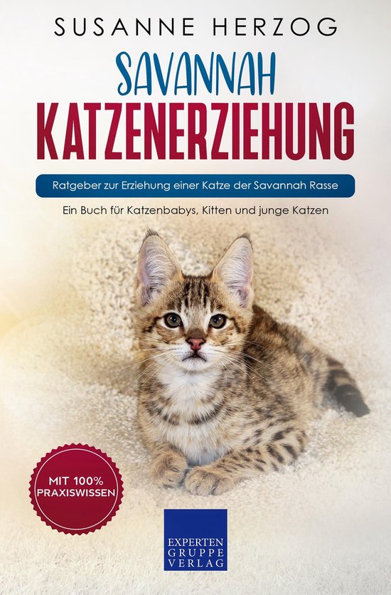 Savannah Katzenerziehung - Ratgeber zur Erziehung einer Katz ... - cover