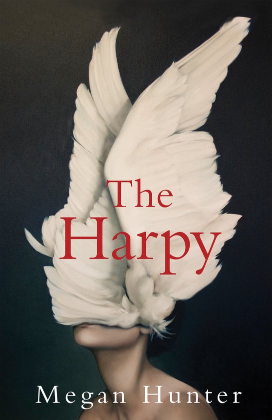 Couverture du livre "The Harpy" en lettres rouges, avec le portrait d'une femme dont le visage est recouvert de plumes blanches.