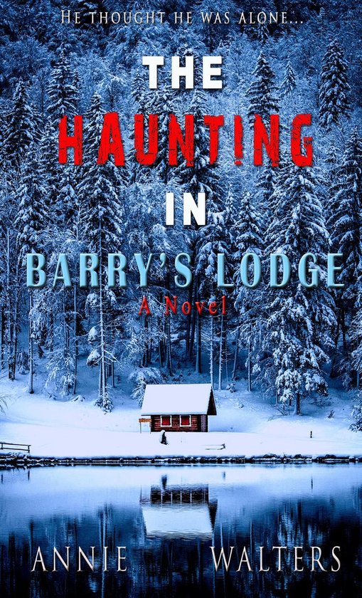The Haunting in Barry's Lodge: A Suspenseful Horror Novel - cover