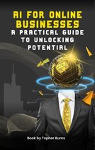 AI for Online Businesses: A Practical Guide to Unlocking Potential