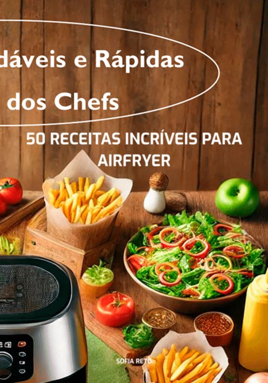50 Receitas Incríveis Para Airfryer: Deliciosas, Saudáveis ... - cover
