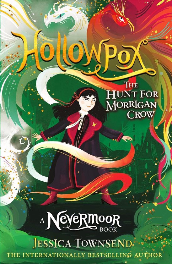 Een meisje met zwart haar en rode strik, draagt een zwarte mantel met rode voering. Wervelende oranje en witte linten, een phoenix en een witte draak op een groene achtergrond. Titel: Hollowpox - The Hunt for Morrigan Crow.